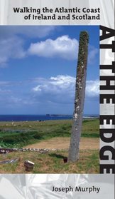 At The Edge: Walking the Atlantic Coast of Ireland and Scotland (Non-Fiction)
