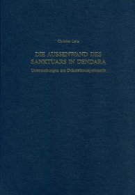 Die Aussenwand Des Sanktuars in Dendara: Untersuchungen Zur Dekorationssystematik (Materialien Zur Allgemeinen Und Vergleichenden Archaologie,) (German Edition)