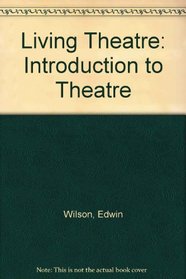 Living Theater: An Introduction to Theater History