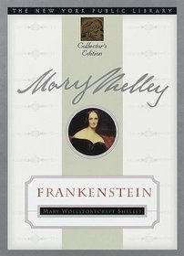 Frankenstein : New York Public Library Collector's Edition (New York Public Library Collector's Editions)