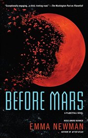 Before Mars (Planetfall, Bk 3)