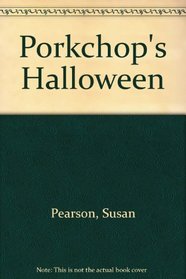Porkchop's Halloween
