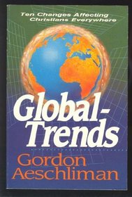 Global Trends: Ten Changes Affecting Christians Everywhere