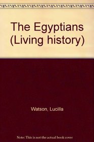 The Egyptians (Living History)