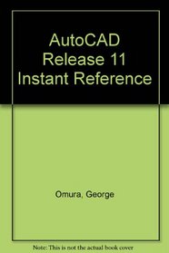 Autocad Release 11 Instant Reference