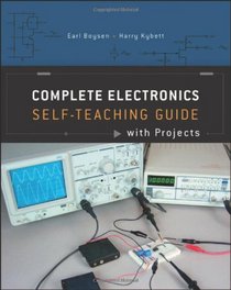 Complete Electronics Self-Teaching Guide with Projects
