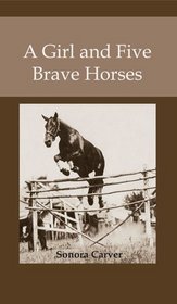 A Girl and Five Brave Horses