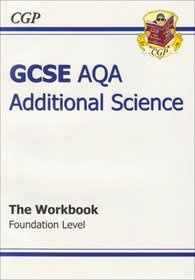 GCSE Additional Science AQA Workbook: Foundation