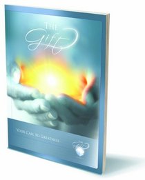 The Gift, Your Call to Greatness Student Workbook