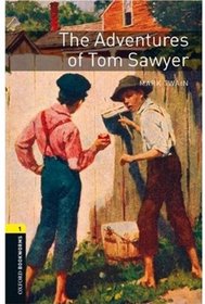 The Oxford Bookworms Library: Adventures of Tom Sawyer Level 1 (Oxford Bookworms, Level 1)