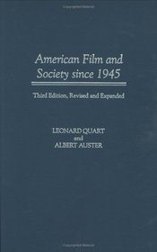 American Film and Society since 1945 : Third Edition, Revised and Expanded