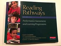 Reading Pathways Grades 3-5 Performance Assessments and Learning Progressions