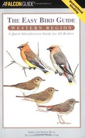 The Easy Bird Guide: Western Region: A Quick Identification Guide for All Birders (A Falcon Guide)