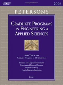 Grad Guides BK5: Engineer/Appld Scis 2006 (Peterson's Graduate and Professional Programs in Engineering and Applied Sciences (Gr) (Peterson's Graduate Programs in Engineering & Applied Sciences)