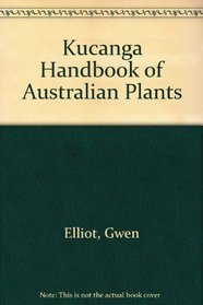 Kucanga Handbook of Australian Plants
