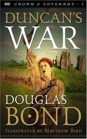Duncan's War (Crown and Covenant, Bk 1)