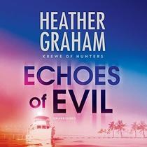 Echoes of Evil: The Krewe of Hunters Series, book 26