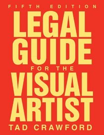 Legal Guide for the Visual Artist, Fifth Edition
