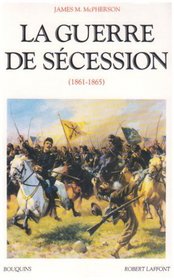 La guerre de Scession, 1861-1865