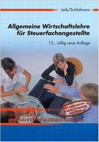 Allgemeine Wirtschaftslehre fr Steuerfachangestellte
