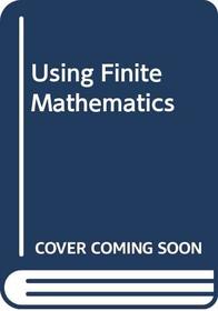 Using Finite Mathematics