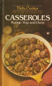 Betty CrockerKPictoral Cookbook: Casseroles-Ra