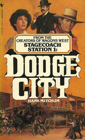 Dodge City (Stagecoach, Bk 1)