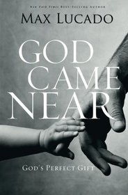 God Came Near: God's Perfect Gift