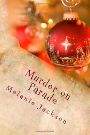 Murder on Parade: A Chloe Boston Mystery