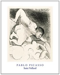 Pablo Picasso: Suite Vollard