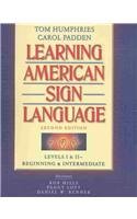 Learning American Sign Language: Beginning  Intermediate : Levels I  II