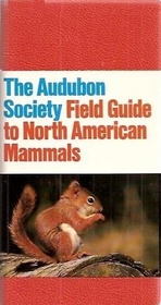National Audubon Society Field Guide to North American Mammals (Audubon Society Field Guide)