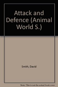 Attack and Defence (Animal Wld. S)