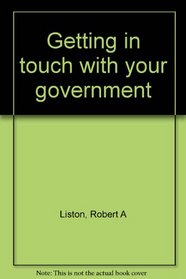 Getting in touch with your government