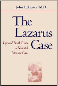 The Lazarus Case:  Life-and-Death Issues in Neonatal Intensive Care