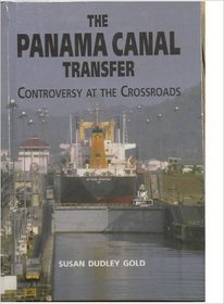 The Panama Canal Transfer: Controversy at the Crossroads