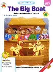 The Big Boat: God Protects Noah's Family (Stick-With-Me Bible Stories)