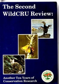 The Second WildCRU Review: Another Ten Years of Conservation Research