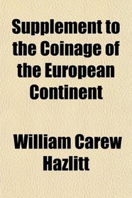 Supplement to the Coinage of the European Continent