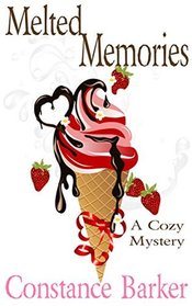 Melted Memories: A Cozy Mystery (Caesars Creek Mystery Series) (Volume 6)