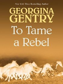 To Tame a Rebel (Large Print)