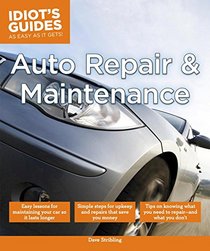Idiot's Guides: Auto Repair and Maintenance