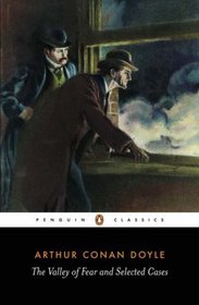The Valley of Fear and Selected Stories (Penguin Classics)