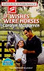 If Wishes Were Horses (Family Man) (Harlequin Superromance, No 772)
