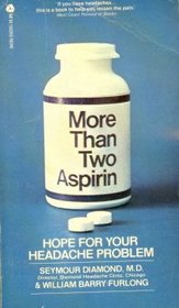 More than two aspirin: Hope for your headache problem