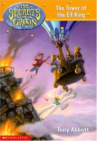 The Tower of the Elf King (Secrets of Droon, Bk 9)