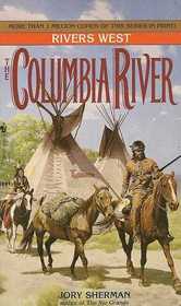 The Columbia River (Rivers West, Bk 14)