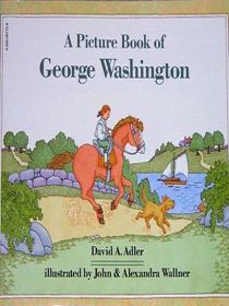 A Picture Book of George Washington (Picture Book Biographies)