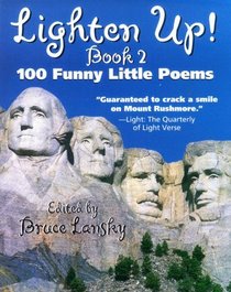 Lighten Up! #2 : 101 More Funny Little Poems