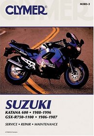 Clymer Suzuki Katana 600 1988-1996, Gsx-R750-1100, 1986-1987 (Clymer Motorcycle Repair)